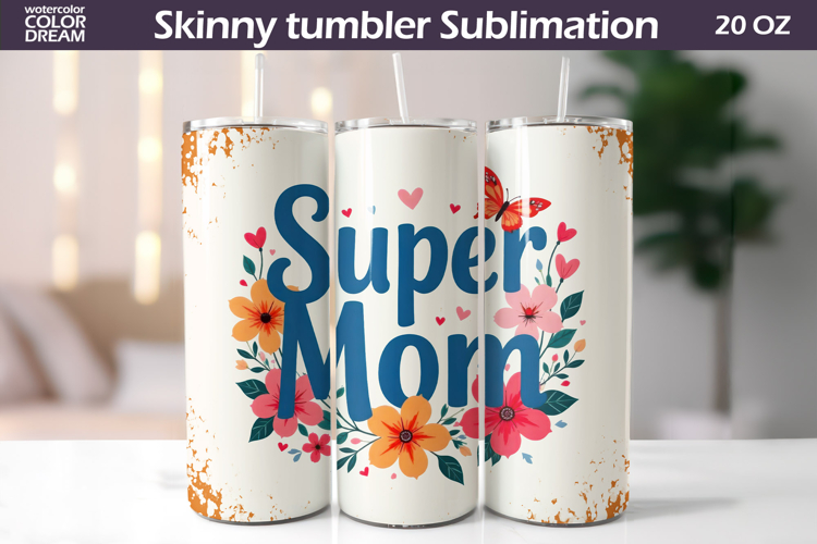 Mothers Day Tumbler Wrap | Super Mom Tumbler