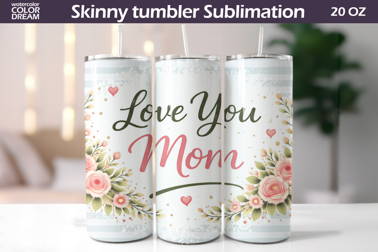 Floral Mom Quote Tumbler Wrap | Mother's Day Gift