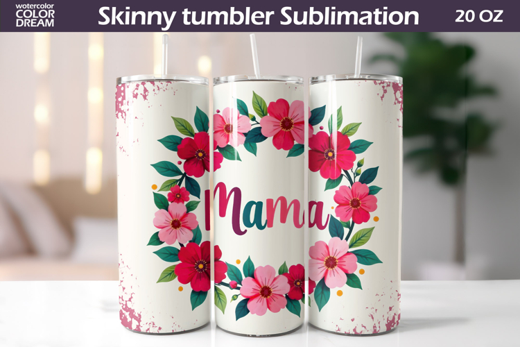 Mothers Day Tumbler Wrap | Mama Tumbler