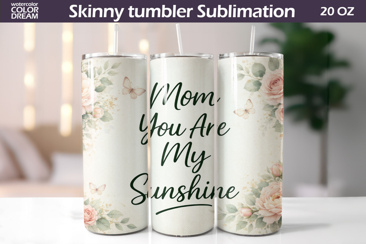 Floral Mom Quote Tumbler Wrap | Mother's Day Gift