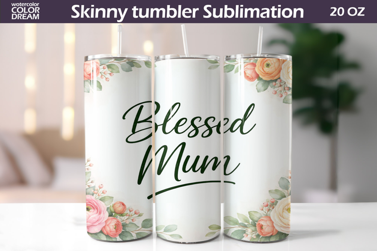 Floral Mum Quote Tumbler Wrap | Mother's Day Gift