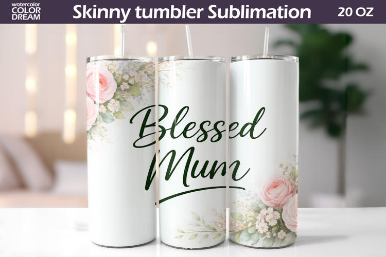 Floral Mum Quote Tumbler Wrap | Mother's Day Gift