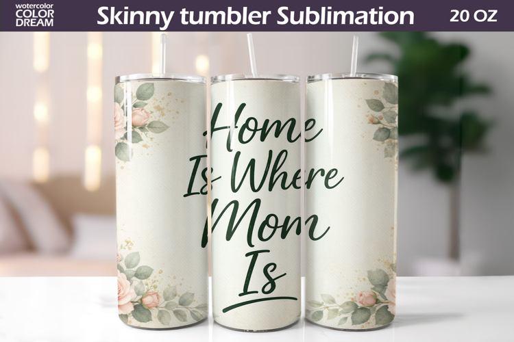 Floral Mom Quote Tumbler Wrap | Mothers Day Gift