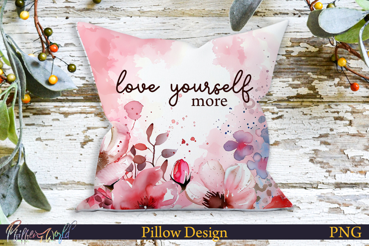 Pillow Design | Motivational Quote | love yourself more
