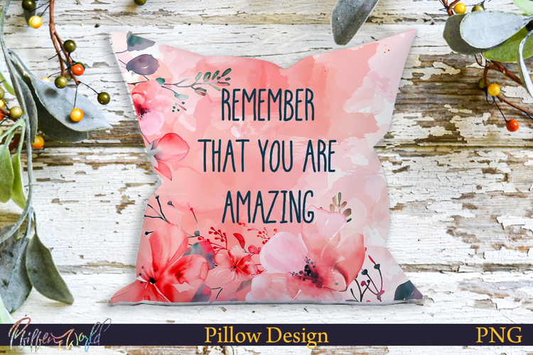 Pillow Design | Motivational Quote | remember that you are
