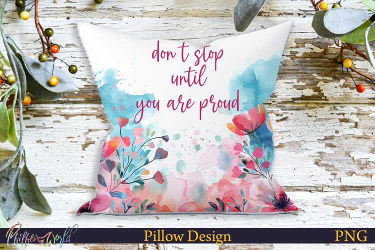Pillow Design | Motivational Quote | dont stop until you
