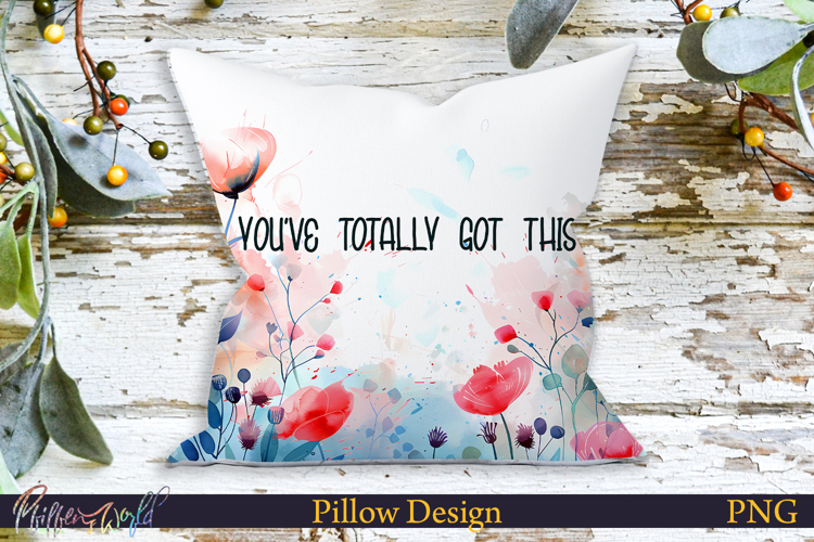 Pillow Design | Motivational Quote | youve totally got this