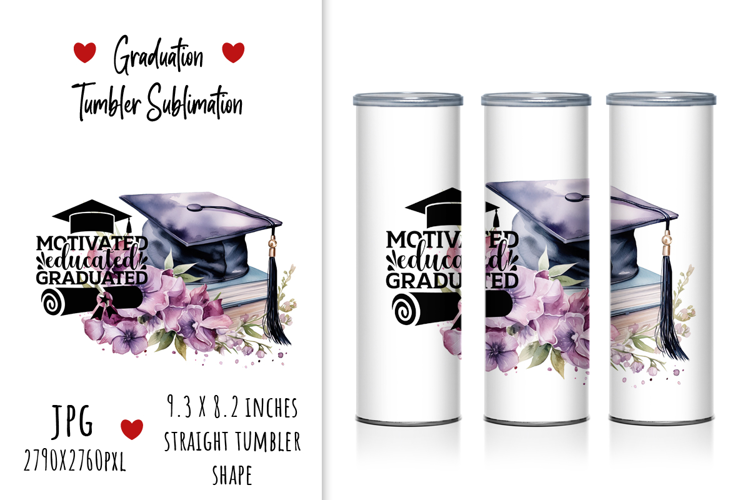 "Motivated Educated Graduated" Graduation Tumbler Design