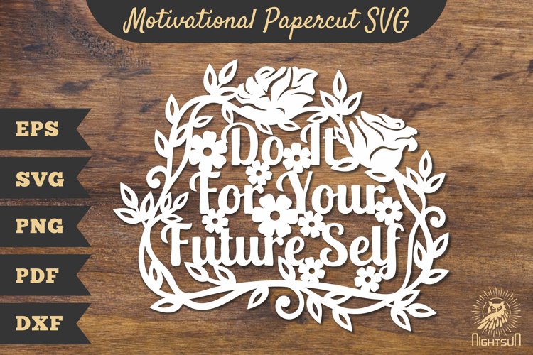 Motivational Floral Papercut SVG