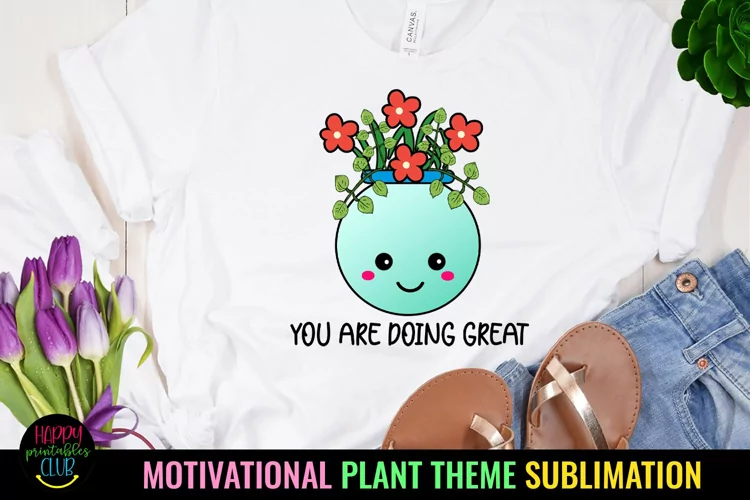 You Are Doing Great l Motivational Sublimation Design