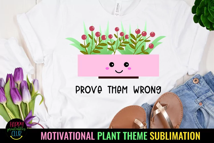 Prove Them Wrong l Motivational Sublimation Design