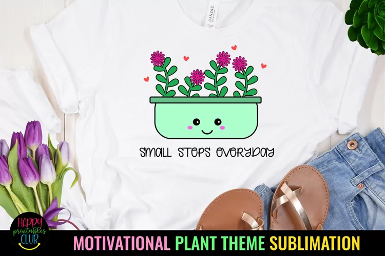 Small Steps Everyday l Motivational Sublimation Design
