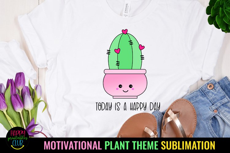 MOTIVATIONAL PLANT THEME SUBLIMATION I MOTIVATIONAL INSPIRATIONAL SUBLIMATION I PLANT LOVER SUBLIMATION DESIGNS I MENTAL HEALTH SUBLIMATION DESIGN