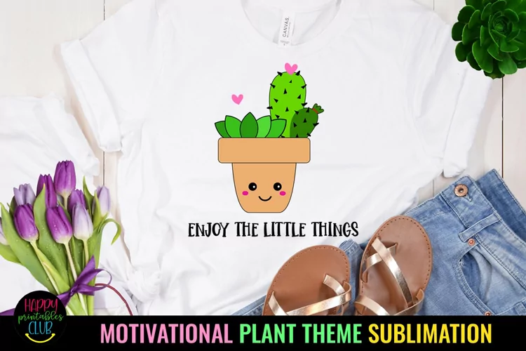 Enjoy the Little Things l Motivational Sublimation Design