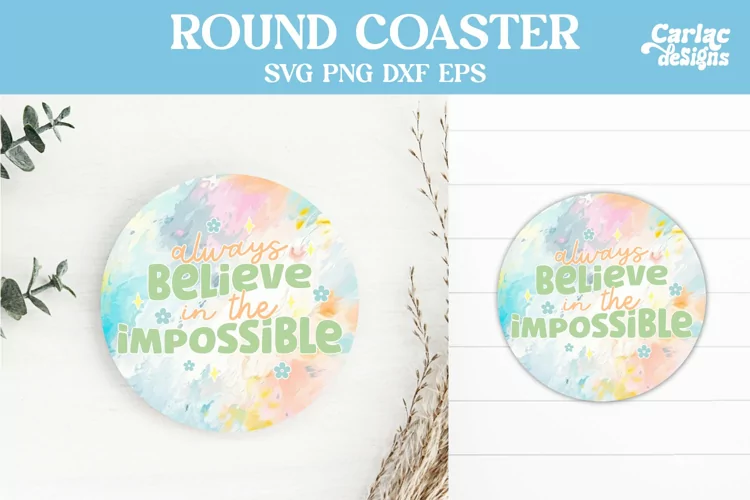 Coaster Sublimation, Motivational Round Coaster