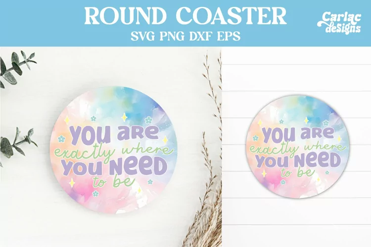 Coaster Sublimation, Motivational Round Coaster