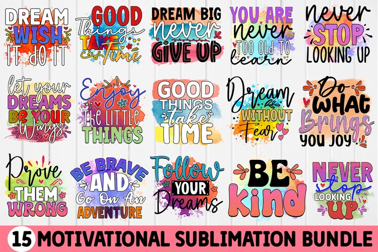 motivational Sublimation designs, Sublimation bundle, Inspirational Sublimation bundle, Tshirt design, Motivational png, Quotes sublimation bundle, inspirational quotes, motivational png, Sublimation Designs, self love svg, positive quote svg, inspiration