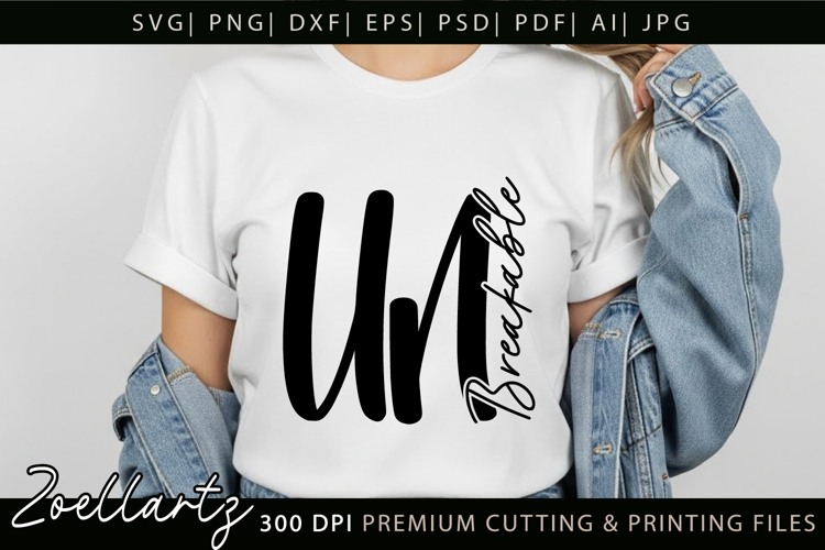 Inspirational Quote SVG Unbreakable Women Empowerment SVG