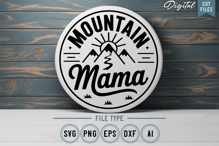 Mountain Mama SVG File | Camping Round Sign SVG