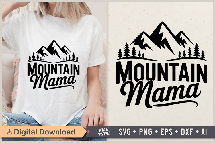 Mountain Mama SVG File | Camping SVG | Outdoor Designs