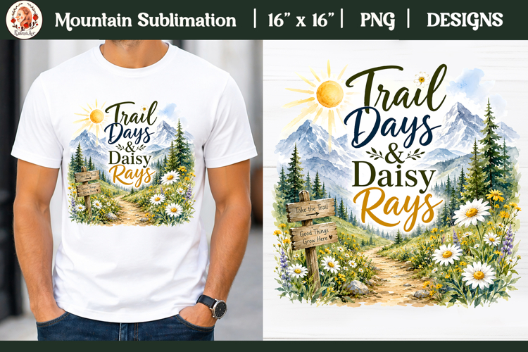 Trail Days PNG, Watercolor Mountain T-Shirt Sublimation