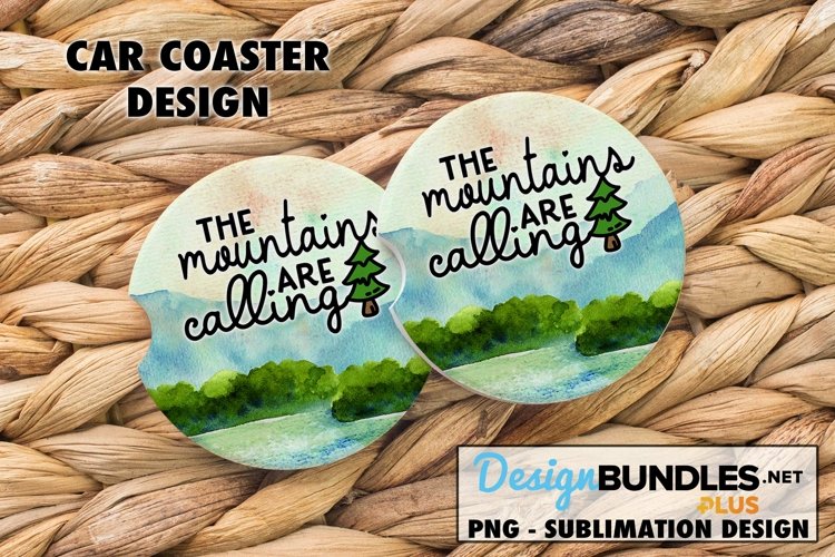 Mountains are Calling Car Coaster Sublimation Design