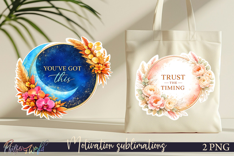 Motivational Quote Sublimations | Positive Floral Quotes