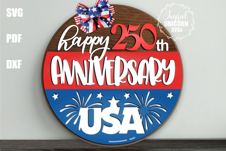 Happy 250th Anniversary USA SVG | Patriotic Round Door Sign