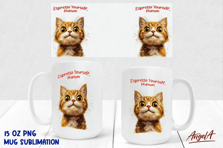 15 Oz Mug sublimation wrap Cute cat face Funny coffee quote