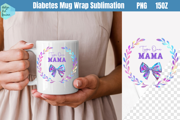 Type 1 diabetes Mug Wrap 15OZ
