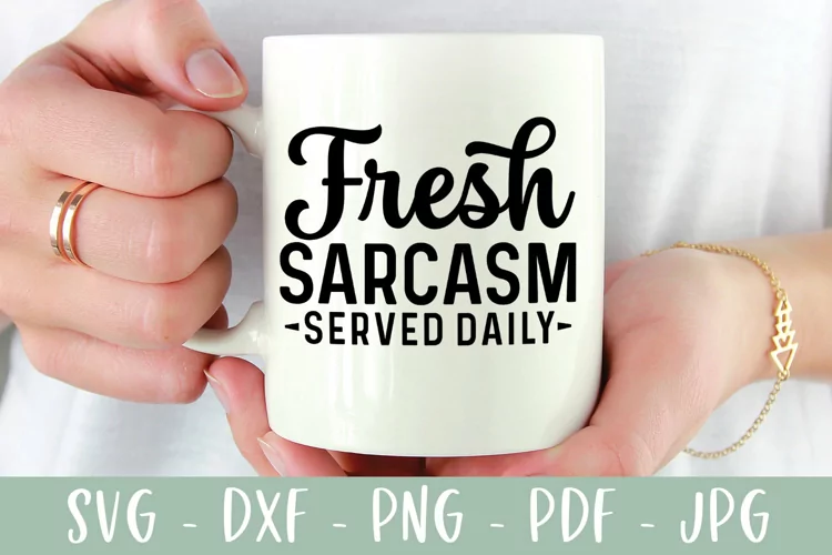 Fresh Sarcasm Served Daily | Sarcasm SVG