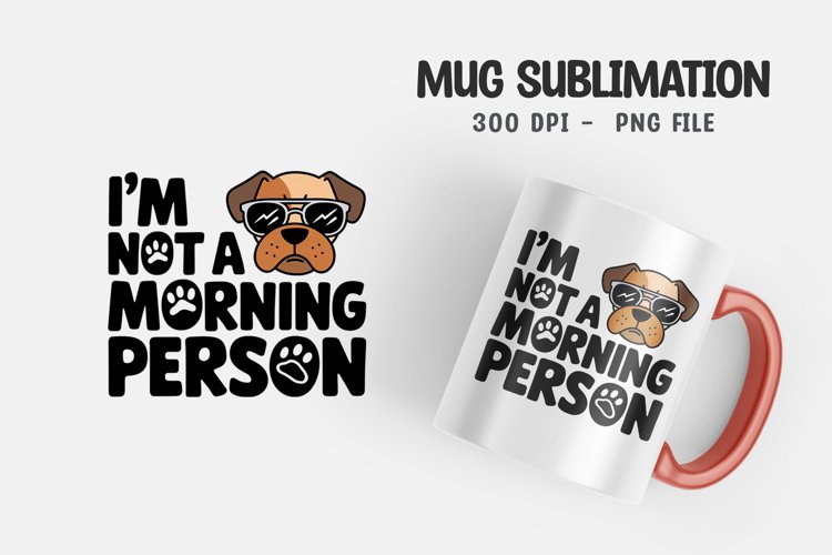 Dog sarcastic quote mug sublimation example image 1