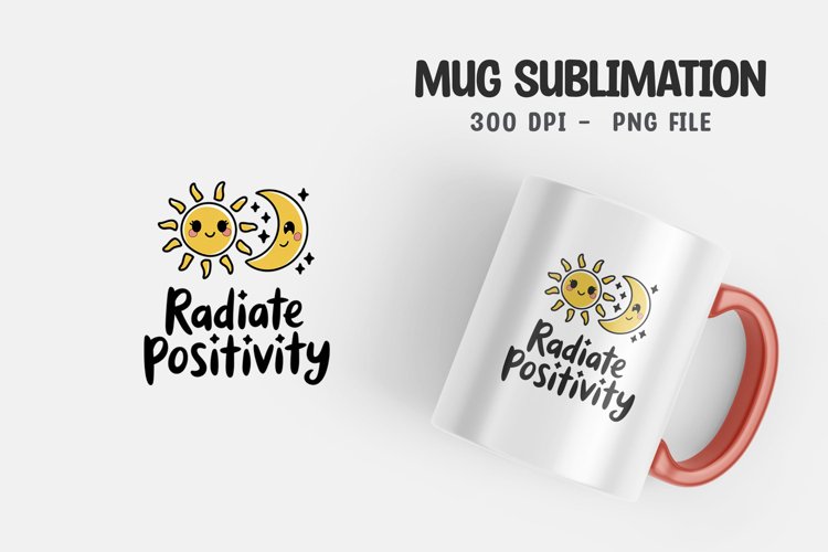 Positive quote mug sublimation example image 1