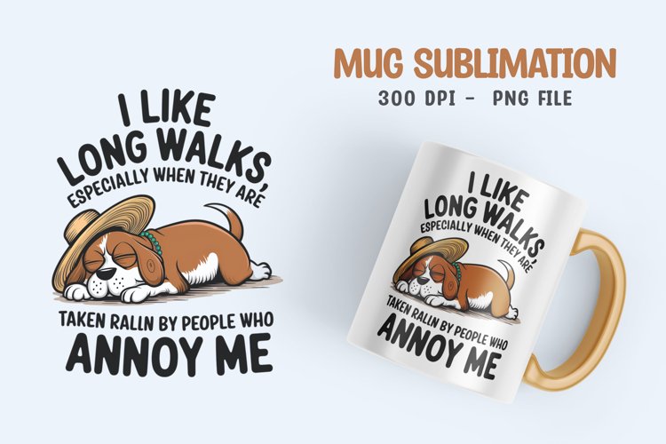 DOG SARCASTIC QUOTE SUBLIMATION mug design example image 1