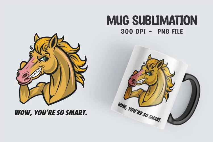 Horse sarcastic quote mug sublimation design