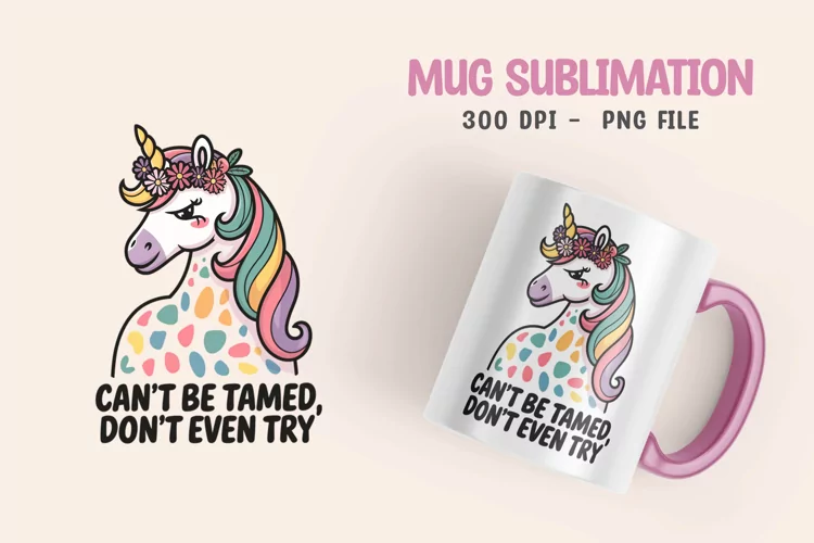 UNICORN SARCASTIC QUOTE SUBLIMATION mug design