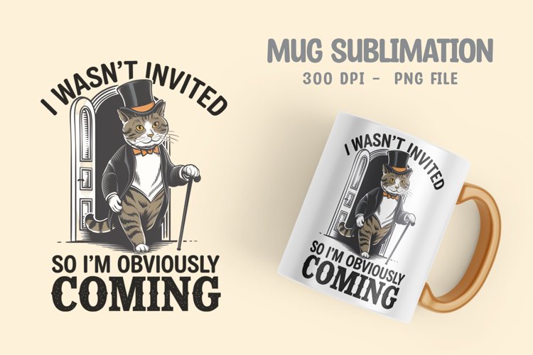 CAT SARCASTIC QUOTE SUBLIMATION mug design example image 1