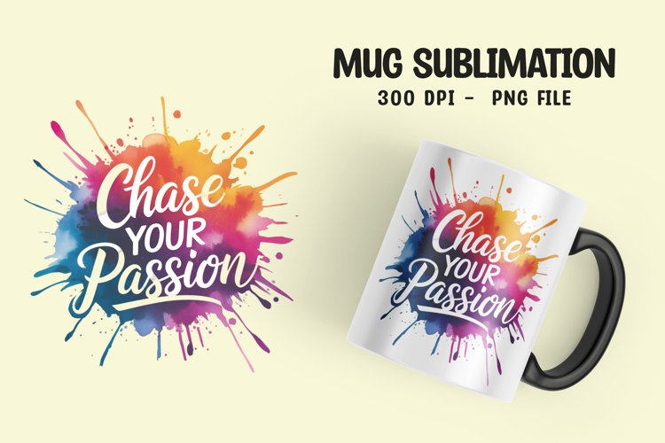 Inspirational quote colorful splash mug sublimation example image 1