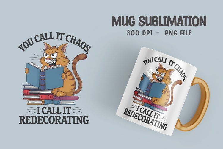 CAT SARCASTIC QUOTE SUBLIMATION mug design example image 1