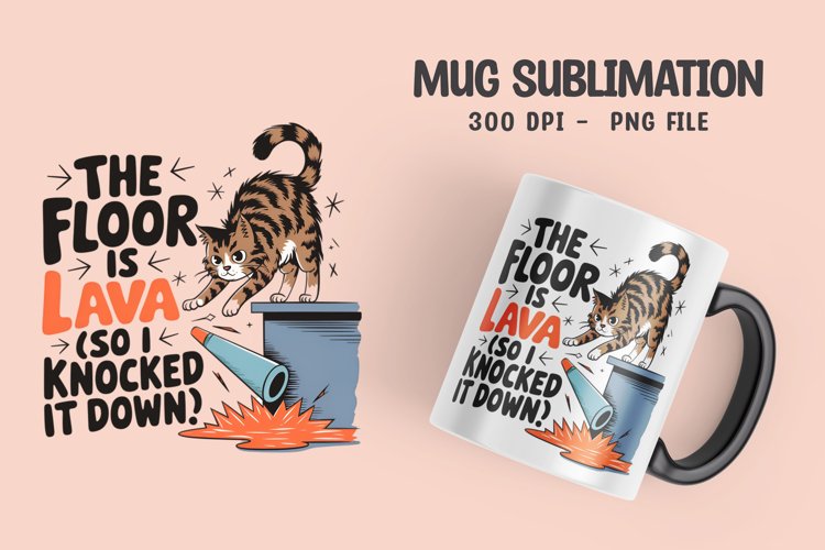 CAT SARCASTIC QUOTE Mug Sublimation Design example image 1