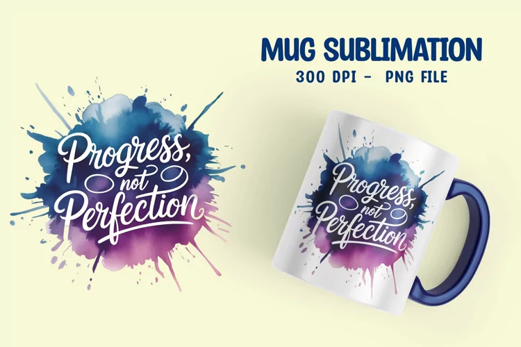 Inspirational quote colorful splash mug sublimation