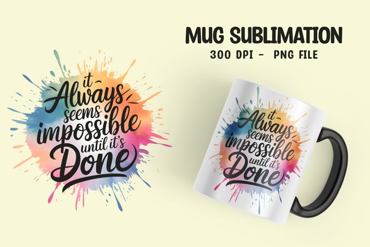 Inspirational quote colorful splash mug sublimation example image 1