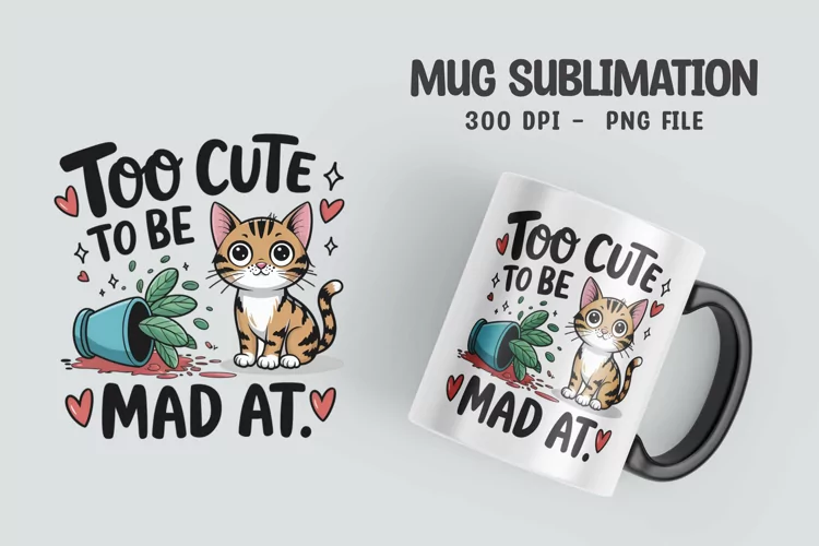 CAT SARCASTIC QUOTE Mug Sublimation Design