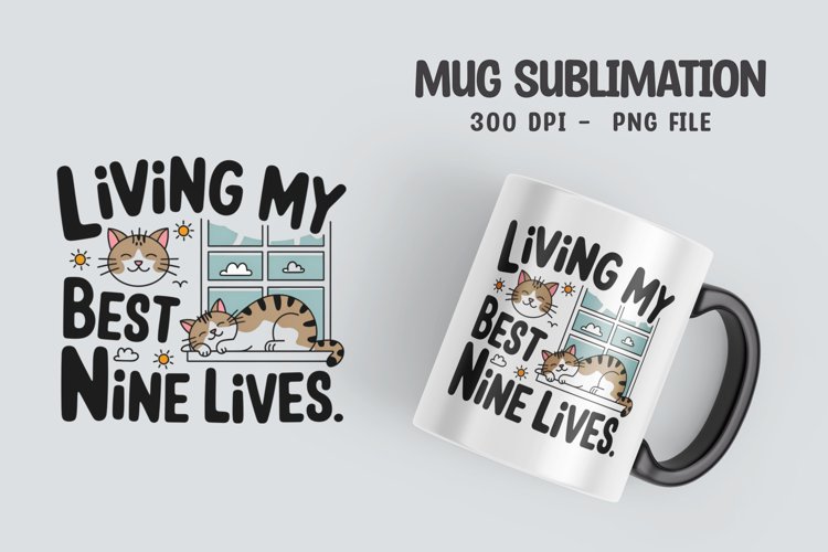 CAT SARCASTIC QUOTE Mug Sublimation Design example image 1