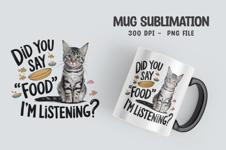 CAT SARCASTIC QUOTE Mug Sublimation Design