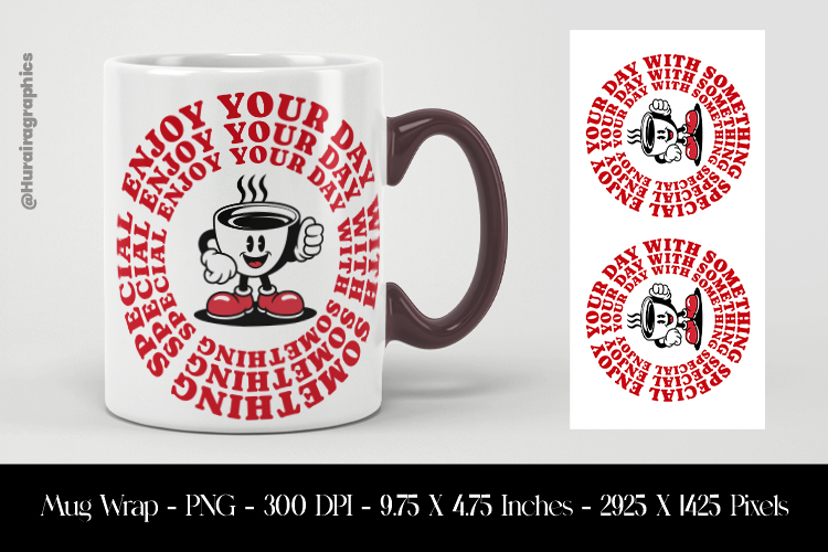 Retro Coffee Cup Enjoy Your Day Mug Wrap Sublimation Design