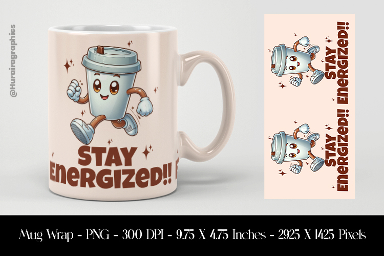 Stay Energuzed Mug Wrap Sublimation Design PNG