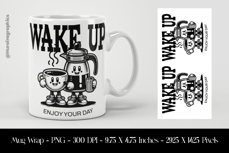 Wake Up Mug Wrap Sublimation Design PNG