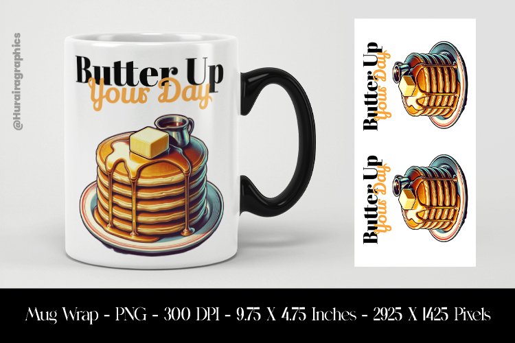 Butter Up Your Day Mug Wrap Sublimation Design PNG