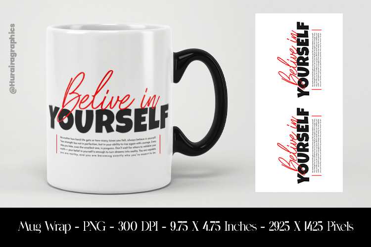 Belive In Yourself Mug Wrap Sublimation Design PNG
